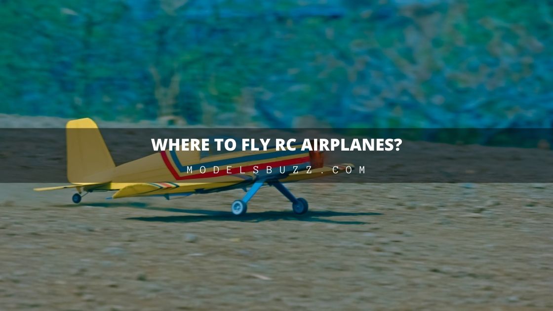 Where can you Fly RC Airplanes